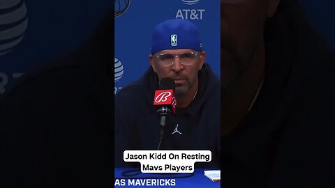 “Those Are My Bosses, So Yes,” Jason Kidd On Resting Mavs Players