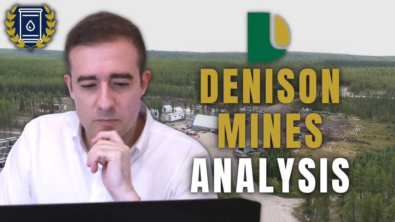 Denison Mines Analysis: A Wealth of Uranium in the Athabasca Basin