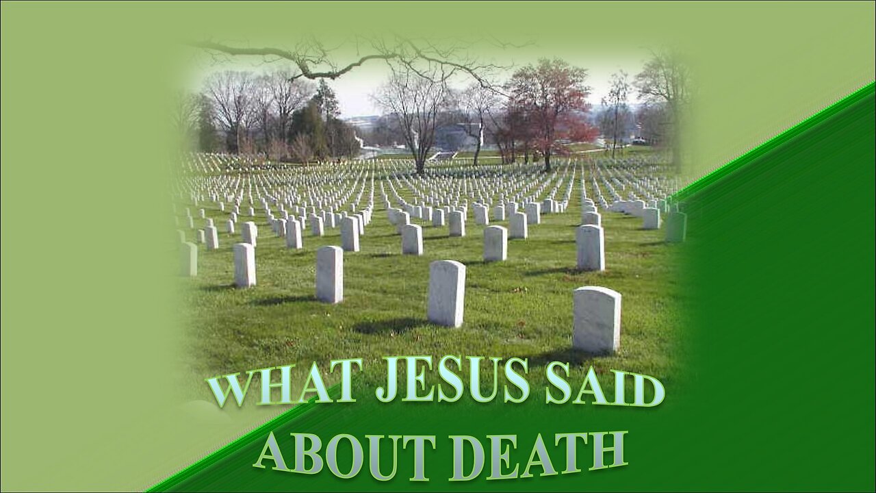 What Jesus Said About Death