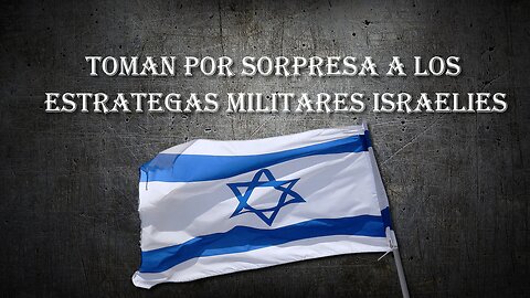 Confrontamiento a gran escala en Israel.