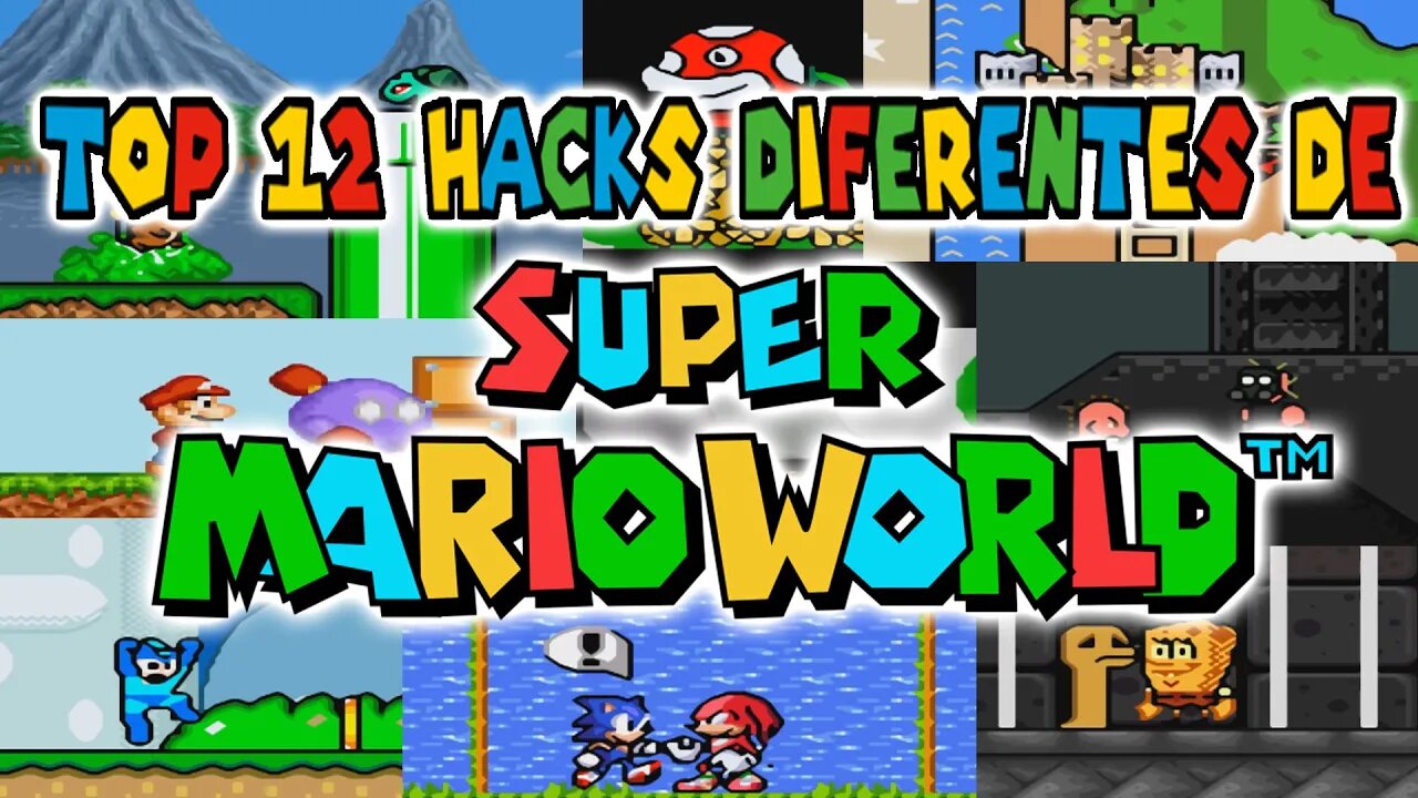 TOP 12 HACKS DIFERENTES DE SUPER MARIO WORLD