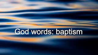 God words: baptism