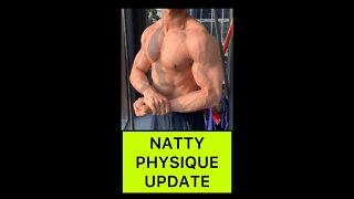 NATTY PHYSIQUE UPDATE #shorts