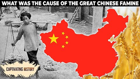 What Was the Cause of the Great Chinese Famine?