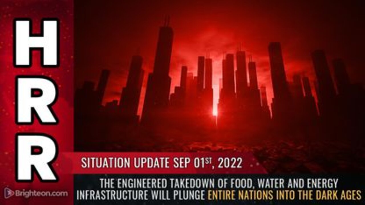 09-01-22 S.U. - The Engineered TAKEDOWN of Food Water & Energy Infrastructure