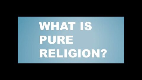 20170829 PURE RELIGION AND UNDEFILED BEFORE GOD
