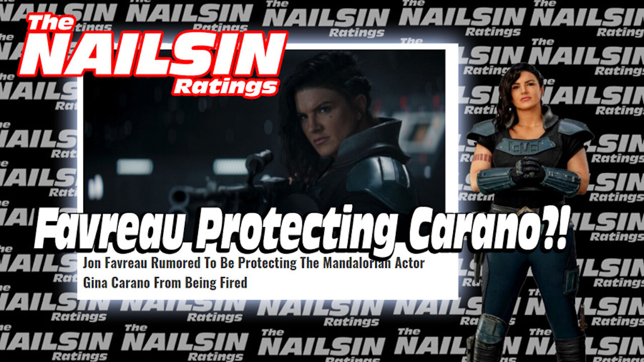 The Nailsin Ratings:Favreau Protecting Carano?!