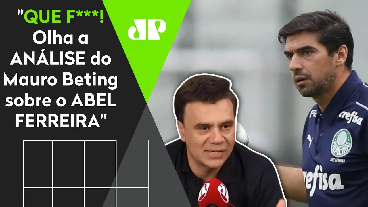 "Eu não esperava" OLHA o que o MAURO BETING falou sobre o Abel Ferreira