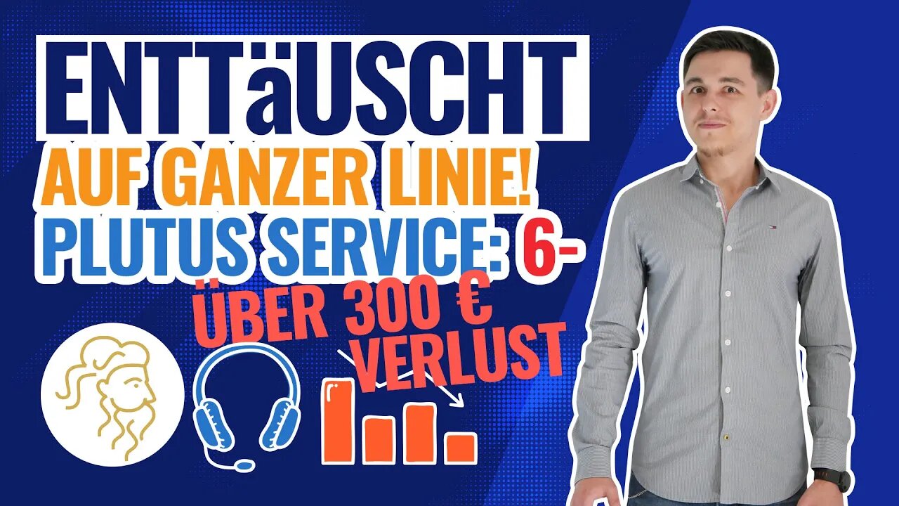 Plutus enttäuscht auf ganzer Linie - Kundenservice 6- | Über 300€ weg