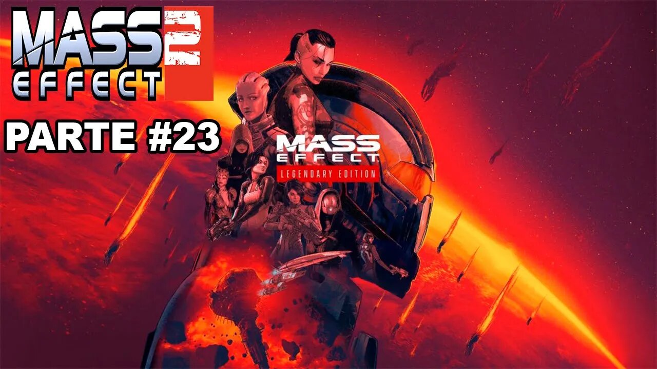 Mass Effect 2: Legendary Edition - [Parte 23] - Dificuldade Insanidade - Legendado PT-BR