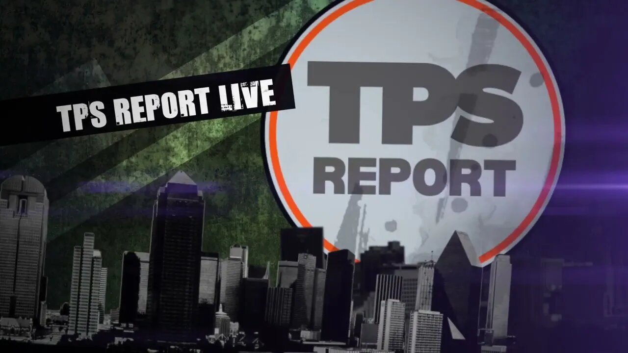 TPS Report • News • Talk • Opinion