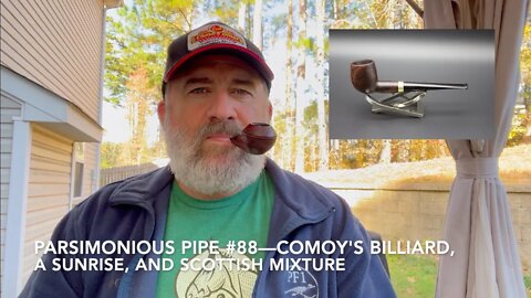 Parsimonious Pipe #88—Comoy's Billiard, a Sunrise, and Scottish Mixture