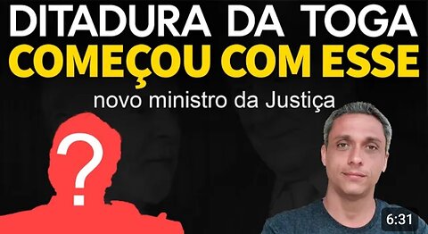 In Brazil the new Minister of Justice was the one who started the dictatorship of toga