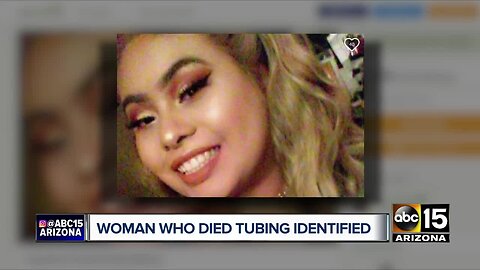 Woman who died tubing on Verde River identified