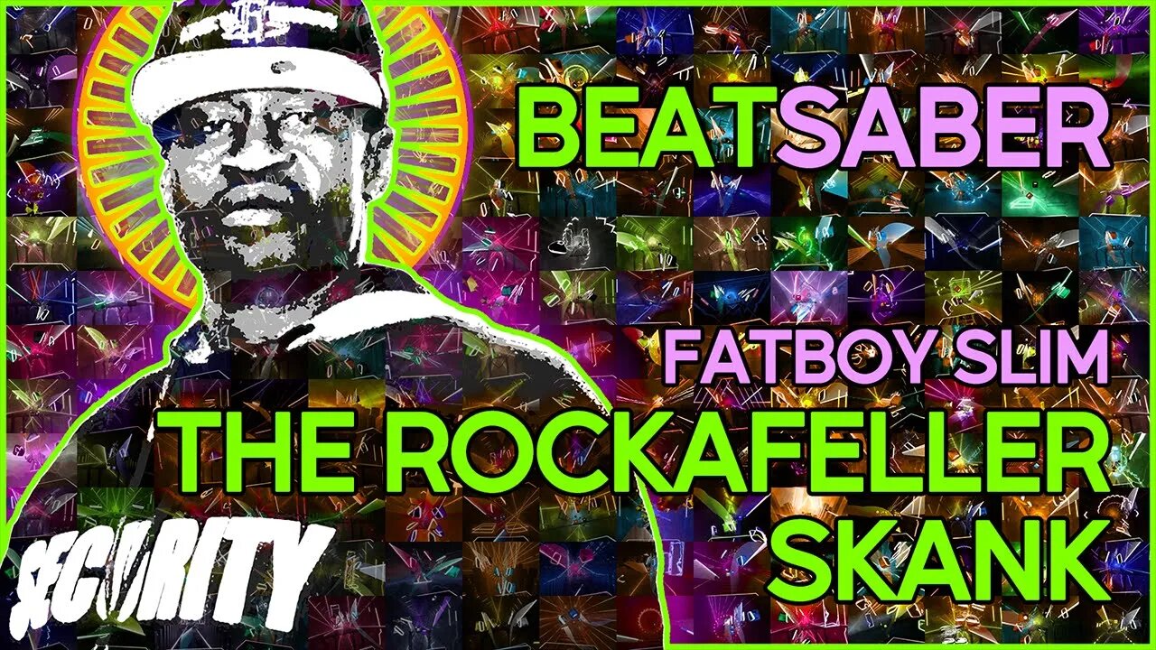 (beat saber) fatboy slim - the rockafeller skank [electronic mixtape]