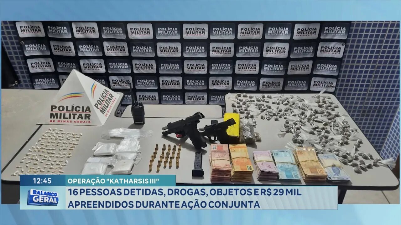 Operação "Katharsis III": 16 Pessoas Detidas, Drogas, objetos e R$ 29 Mil Apreendidos durante Ação.