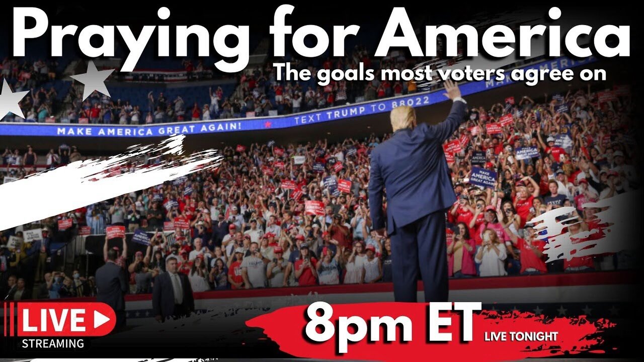 Praying for America | The Goals Most Voters Agree on! elections2022 10/24/22