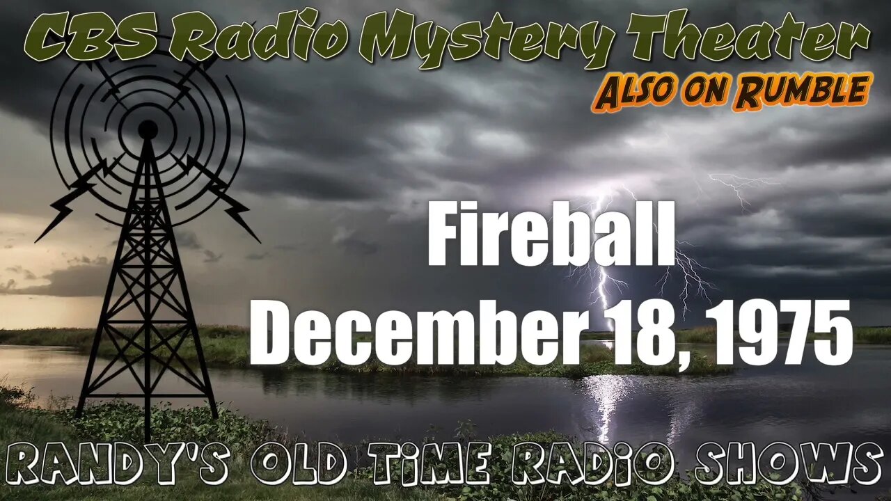 CBS Radio Mystery Theater Fireball December 18, 1975