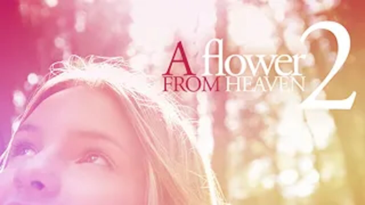 A Flower from Heaven 2 I Epoch Cinema