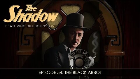 The Shadow Radio Show: Episode 54 The Black Abbot