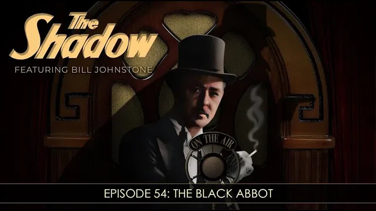 The Shadow Radio Show: Episode 54 The Black Abbot