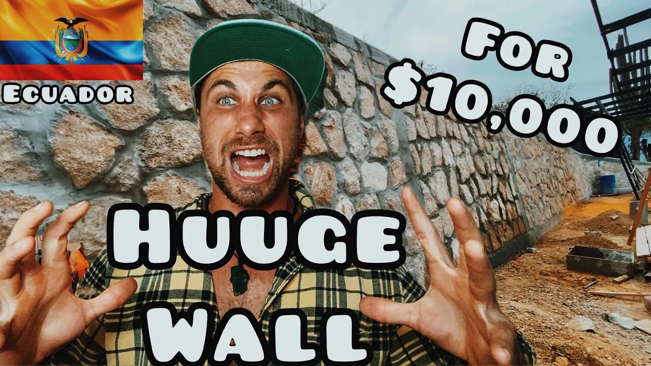 $10,000 Wall In Ecuador! (Ep.9)