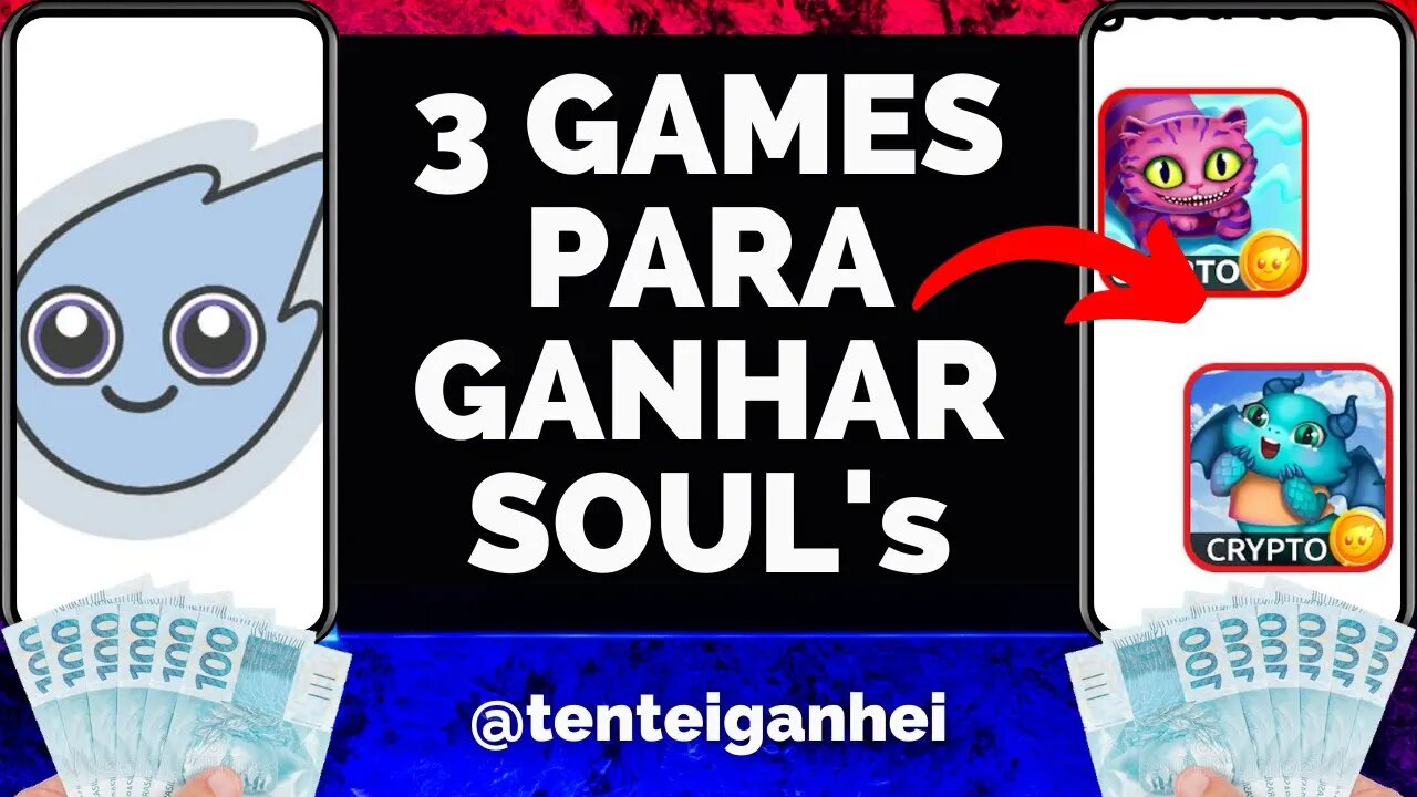 🕹 3 GAMES para GANHAR CryptoSoul (SOUL) SE DIVERTINDO 💲💲