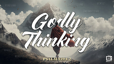 Godly Thinking | Dr. Thomas Jackson