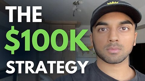 SIMPLE Strategy I Used To GET $100K | FINALLY REVEALED...