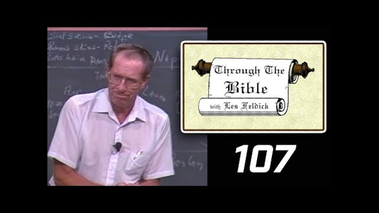 107 - Les Feldick [ 9-3-3 ] Israel From Joshua to Nehemiah