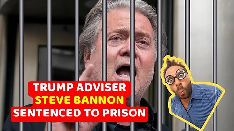 Trump adviser Steve Bannon sentenced to prison