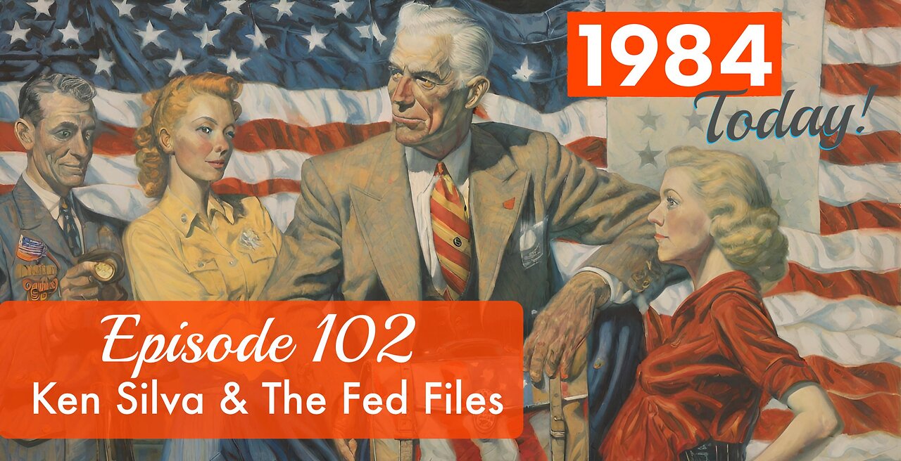 Episode 102: Ken Silva and the Fed Files