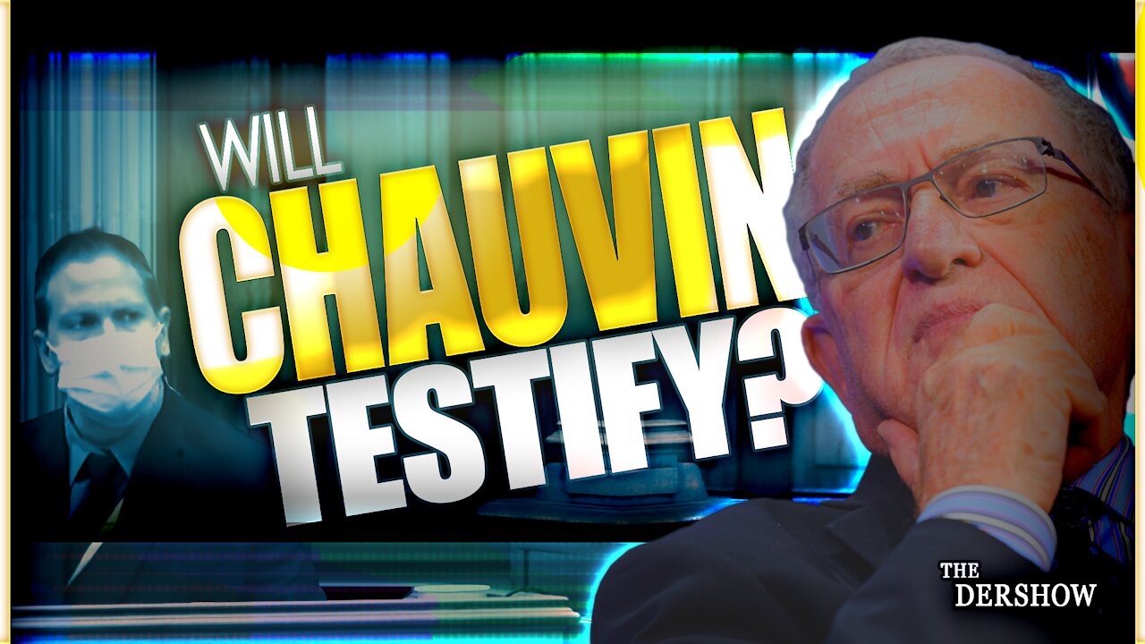 Will Chauvin Testify?