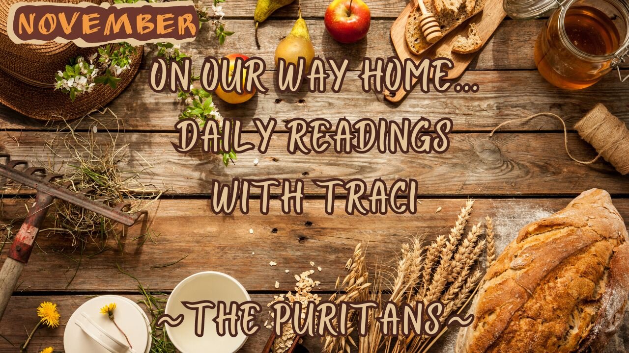 26th Daily Reading from The Puritans 22nd November