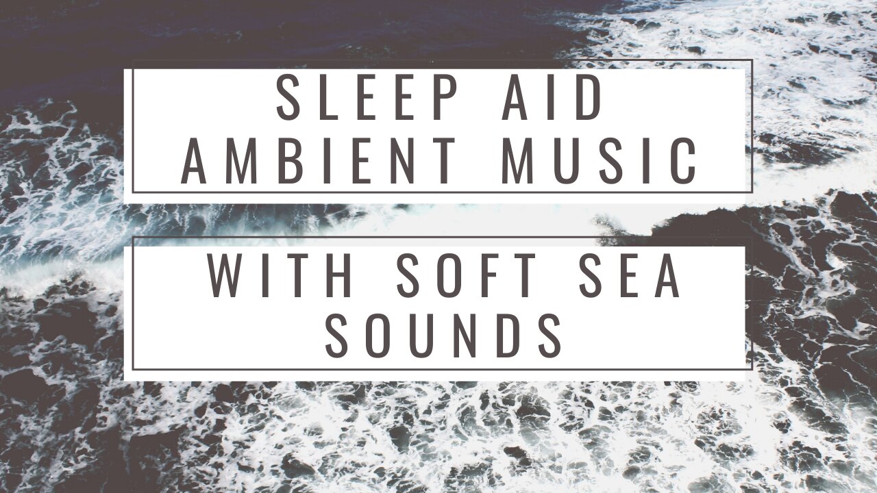 Ambient Music Sleep Aid With Rain Drops And Soft Sounds Of The Sea