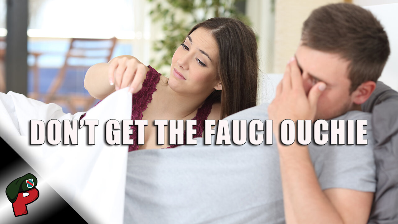 Don't Get the Fauci Ouchie | Public Service Announcement