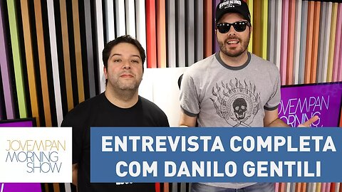 Entrevista completa com Danilo Gentili