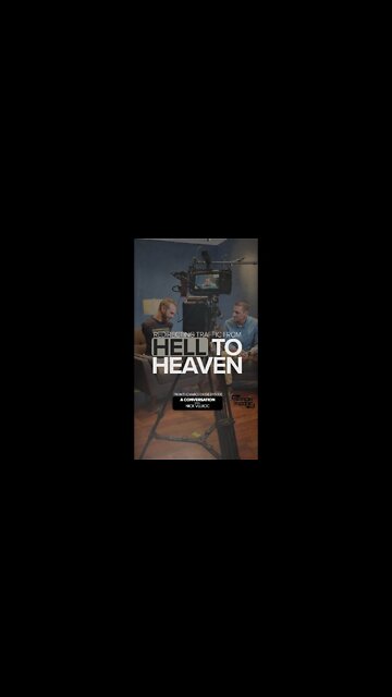 Hell to Heaven: We Can Redirect the Traffic