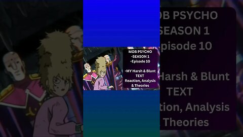 MOB PSYCHO - SEASON 1 Episode 10 - MY Harsh & Blunt TEXT reaction short