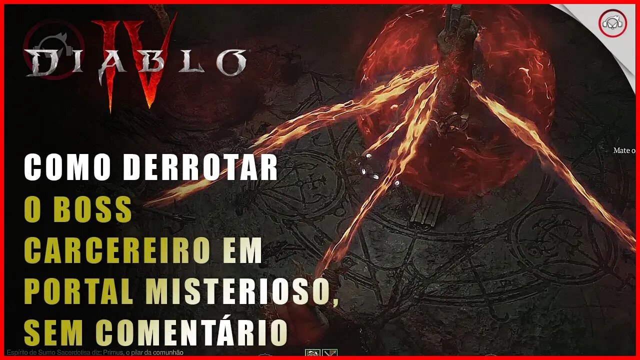 Diablo 4, Como derrotar o Boss Carcereiro em Portal Misterioso, Sem comentários | Super-Dica