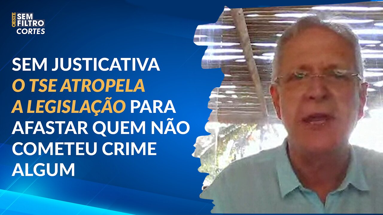 TSE atropela a legislação para afastar quem não cometeu nenhum crime eleitoral