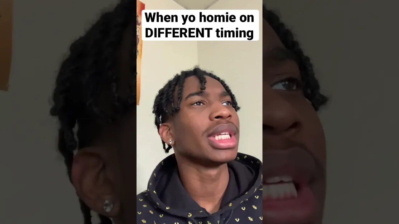 When yo homie on DIFFERENT timing😂😂 #dswayy #tiktokshorts #vine #comedy #skit