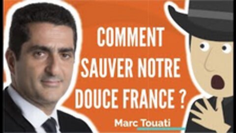 Comment Sauver Notre « Douce France »