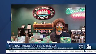 The Baltimore Coffee and Tea Co. in Lutherville-Timonium says "We're Open Baltimore!"