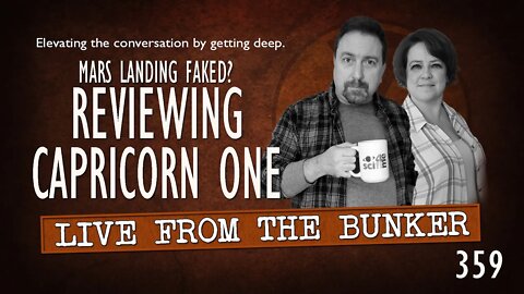 Live From The Bunker 359: Capricorn One | Sign of the Times?