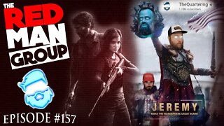 The State of Gaming, Culture, and Spicy Memes with Jeremy from @TheQuartering -The Red Man Group 157