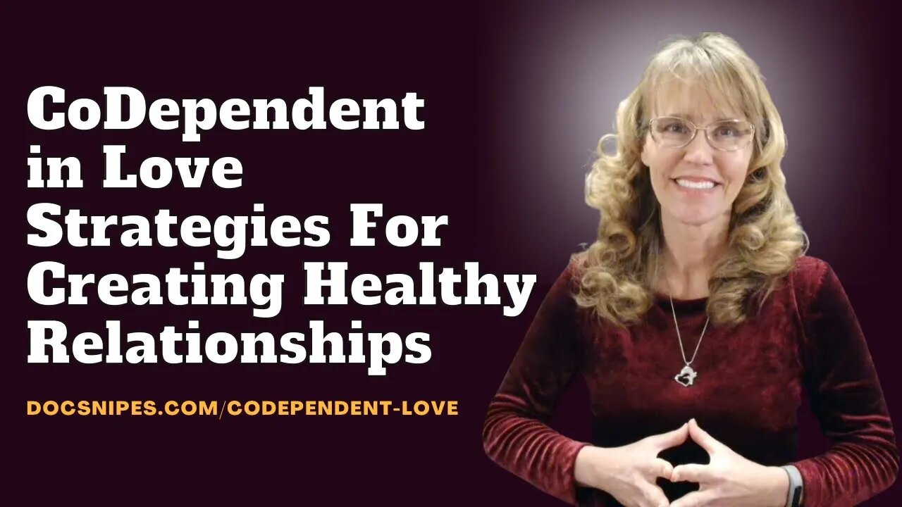 Codependent In Love Strategies for Creating Healthy Relationships