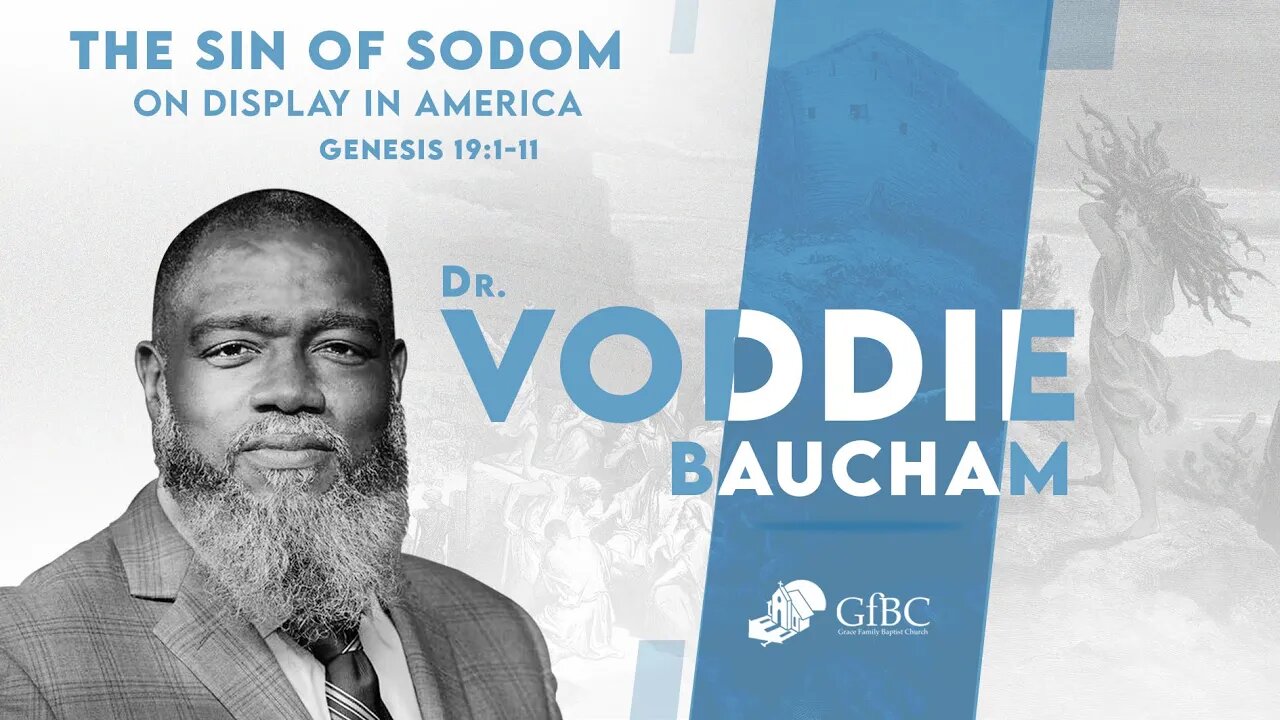 The Sin of Sodom On Display in America l Voddie Baucham