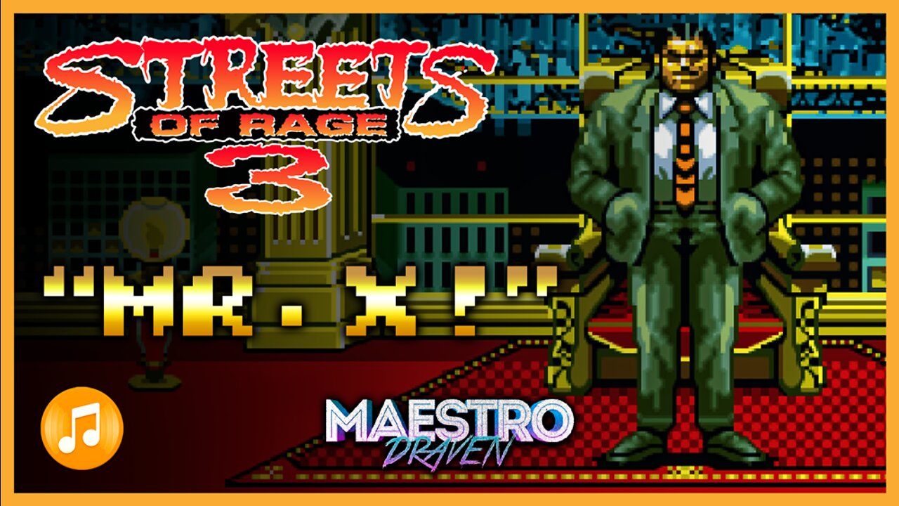 "Mr. X!" • Stage 5-3 (Expanded & Enhanced) - STREETS OF RAGE 3