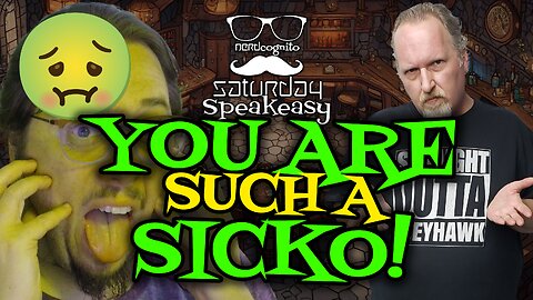 Saturday Speakeasy presented by Nerdcognito - You are Such a Sicko! - 06.29.2024